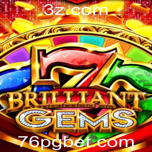 Descubra o Universo de BrilliantGems: Estratégia e Diversão com 76 Bet