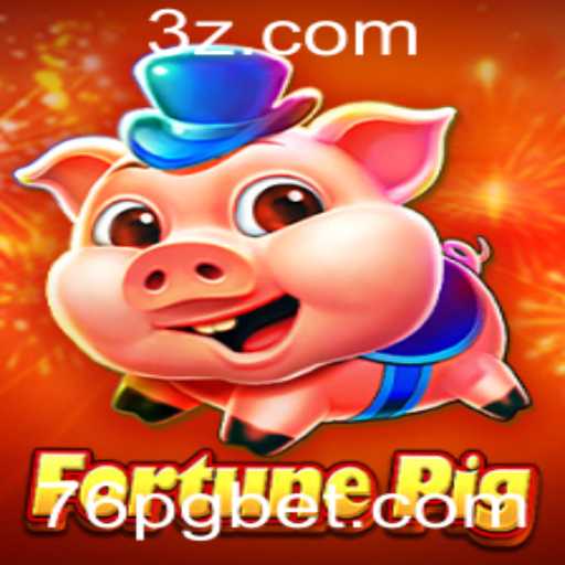 Explorando o Universo do Jogo FortunePig e a Estratégia 76 Bet